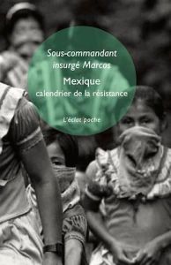 Mexique, Calendrier de la résistance 2003. Suivi de Chiapas : la treizième stèle - SOUS-COMMANDANT INSU