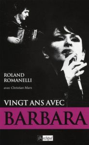Vingt ans d'amour Barbara - Romanelli Roland - Mars Christian
