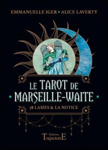 Le Tarot de Marseille-Waite. 78 lames & la notice. Avec 1 pochette satinée - Iger Emmanuelle - Laverty Alice
