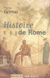 Histoire de Rome - Grimal Pierre