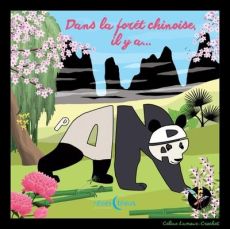 Dans la forêt chinoise, il y a Panda - Lamour-Crochet Céline