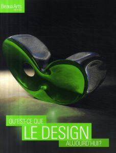 Qu'est-ce que le design aujourd'hui ? - Bousteau Fabrice - Braustein-Kriegel Chloé - Bure