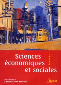 Sciences économiques et sociales 2nde - Bouchoux Jacques - Montoussé Marc
