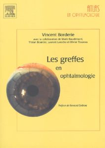 Les greffes en ophtalmologie - Borderie Vincent
