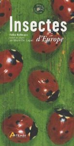 Insectes d'Europe - Bellmann Heiko - Luquet Gérard