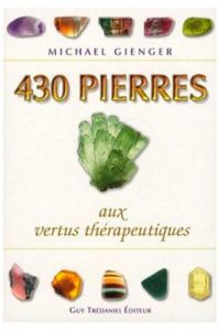 430 Pierres aux vertus thérapeutiques - Gienger Michael