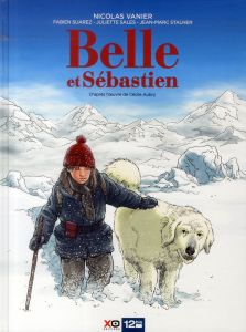 Belle et Sébastien - Vanier Nicolas - Sales Juliette - Suarez Fabien -