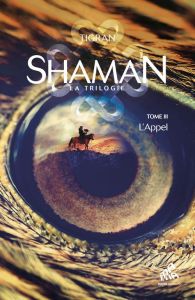 Shaman Tome 3 : L'appel - TIGRAN/TELMON