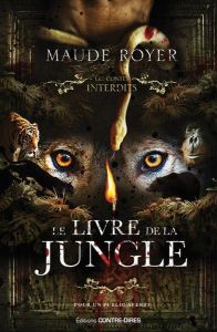 Le livre de la jungle / Contes interdits - Royer Maude