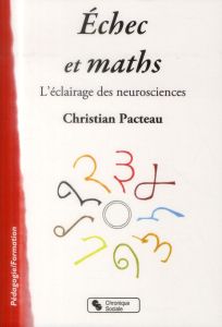 Echec et Math. L'éclairage des neurosciences - Pacteau Christian