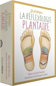 Je pratique la réflexologie plantaire - Rocher Marc Aurèle