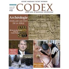 Codex N° 10, janvier 2019 : Archéologie. Fouiller les pays de la Bible - Lassus Priscille de