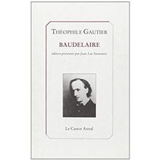 Baudelaire - Gautier Théophile