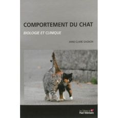 Comportement du chat : biologie et clinique - Gagnon Anne-Claire - Dantzer Robert