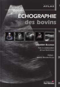 Echographie des bovins - Buczinski Sébastien - DesCôteaux Luc