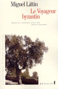 Le voyageur byzantin - Littin Miguel