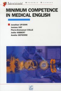 Minimum competence in medical english - Hibbert Joëlle- Depierre Amélie- Upjohn Jonathan-