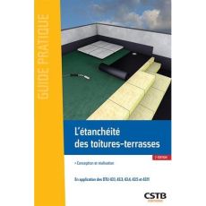 L'étanchéité des toitures-terrasses. Conception et réalisation, 2e édition - Remolu Daniel - Lauby Jean-Marc