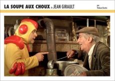 La soupe aux choux de Jean Girault - Bruttin Thibaut