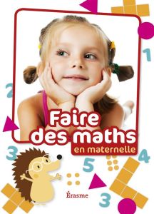 Faire des maths en maternelle. Avec 1 CD-ROM - Koeks Jannique