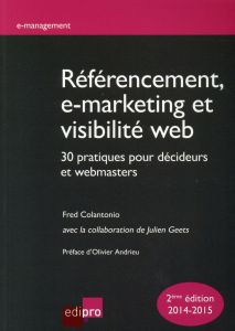 Référencement, E-marketing et visibilité web - Colantonio Fred-Geets Julien-Andrieu Olivier