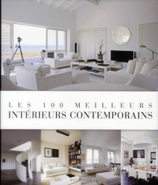 Les 100 meilleurs intérieurs contemporains - Pauwels Jo