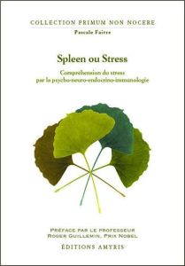 Spleen ou Stress - Faivre Pascale