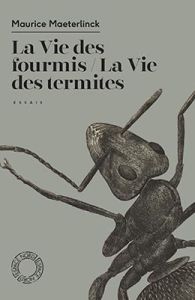 La vie des fourmis / La vie des termites - Maeterlinck Maurice - Régent Mathilde