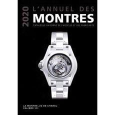 L'annuel des montres. Catalogue raisonné des modèles et des fabricants, Edition 2020 - Braun Peter - Mayor Patrick