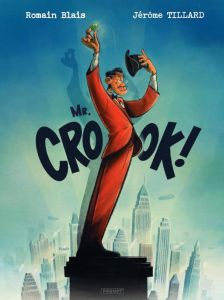 Mr. Crook ! - Tillard Jérôme - Blais Romain