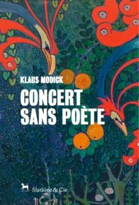 Concert sans poète - Modick Klaus - Aubert Juliette