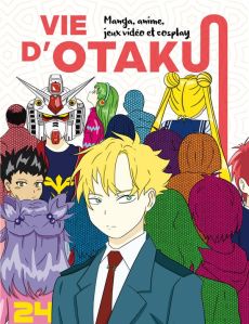 Vie d'Otaku - Manga, anime, jeux vidéo et cosplay - Valenti Giovanni - Levy-Gastaud Baptiste