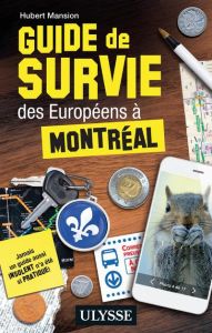 Guide de survie des européens à Montréal - Mansion Hubert