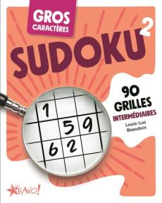 Gros caractères Sudoku 2. 150 grilles intermédiaires - Beaudoin Jean-Luc