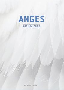 Agenda des anges. Edition 2023 - COLLECTIF