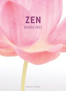 Agenda zen. Edition 2023 - COLLECTIF