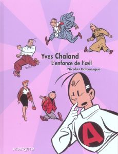 L'enfance de l'oeil - Balaresque Nicolas - Chaland Yves