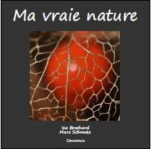 Ma vraie nature - Brochard Isabelle - Schmutz Marc