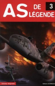 As de légende. Tome 3 - Angrand Anthony