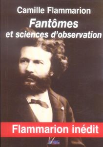 Fantômes et sciences d'observation - Hermès Camille - Fuentes Patrick