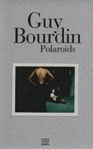 Guy Bourdin, Polaroïds - Bourdin Guy