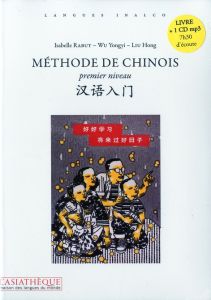 Méthode de chinois. Premier niveau, Edition revue et corrigée, avec 1 CD audio MP3 - Liu Hong - Wu Yongyi - Rabut Isabelle - Drocourt Z