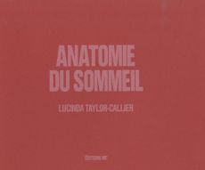 Anatomie du sommeil - Taylor-Callier Lucinda