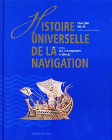 HISTOIRE UNIVERSELLE DE LA NAVIGATION T1 - LES DECOUVREURS D'ETOILES - BELLEC FRANCOIS