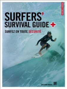 Surfers' Survival Guide. Surfez en toute sécurité - Barucq Guillaume