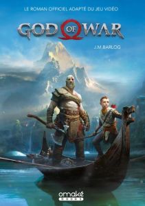 God of War. Le roman officiel adapté du jeu vidéo - Barlog J.M. - Andre Thomas