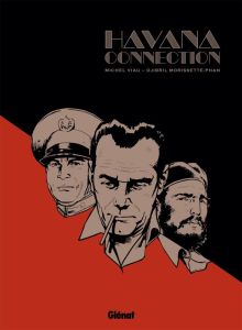 Havana connection - Viau Michel - Morissette-Phan Djibril