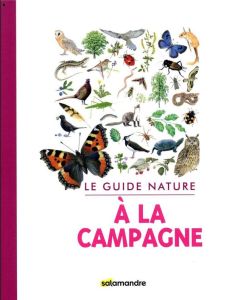 Le guide nature à la campagne - Adriaens Aino - Inverno Mirko d' - Giriens Sophie