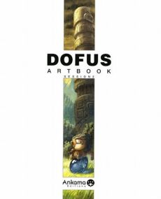 Dofus artbook. Session 2 - Roux Anthony - Devos Nicolas - Darras Emmanuel