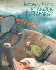 Histoires et récits de l'Ancien Testament - Adreani Manuela - Magrin Federica - Peras Emmanuel